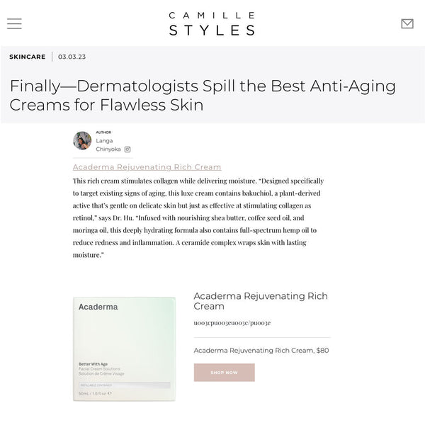 Camille Styles features Acaderma Rejuvenating Rich Cream as a Natural Anti-Aging Creams for Healthy, Hydrated Skin.