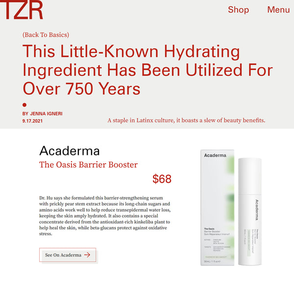 TZR: Prickly pear extract that used by Acaderma Oasis Serum has been utilized for over 750 years