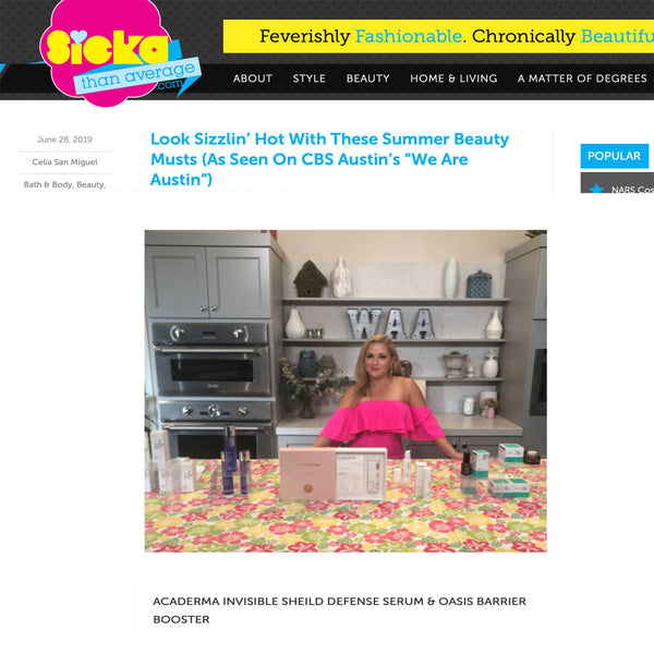 Invisible Shield And The Oasis Are Summer Beauty Musts On CBS Austin
