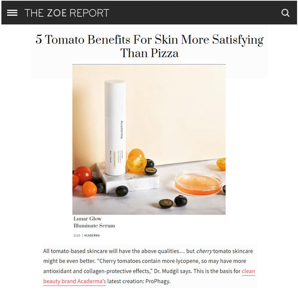 The Zoe Report Features Acaderma Lunar Glow's Exclusive Ingredient ProPhagy from Tomato